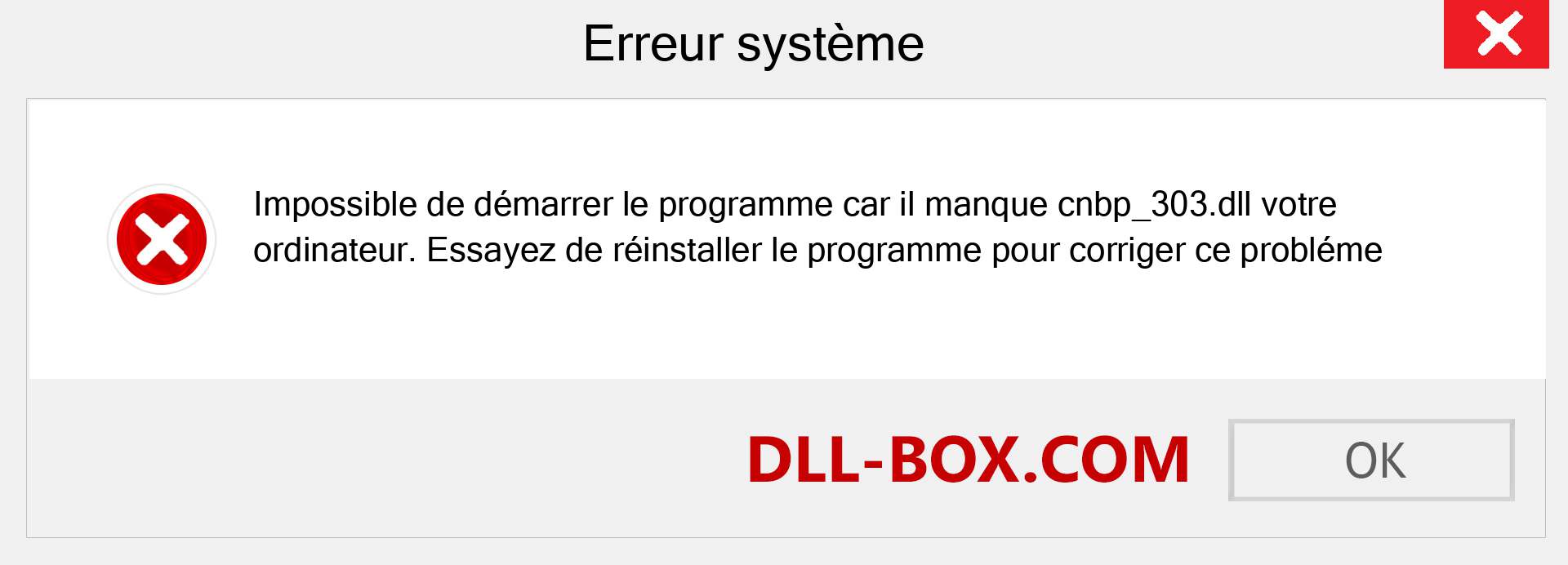 Le fichier cnbp_303.dll est manquant ?. Télécharger pour Windows 7, 8, 10 - Correction de l'erreur manquante cnbp_303 dll sur Windows, photos, images
