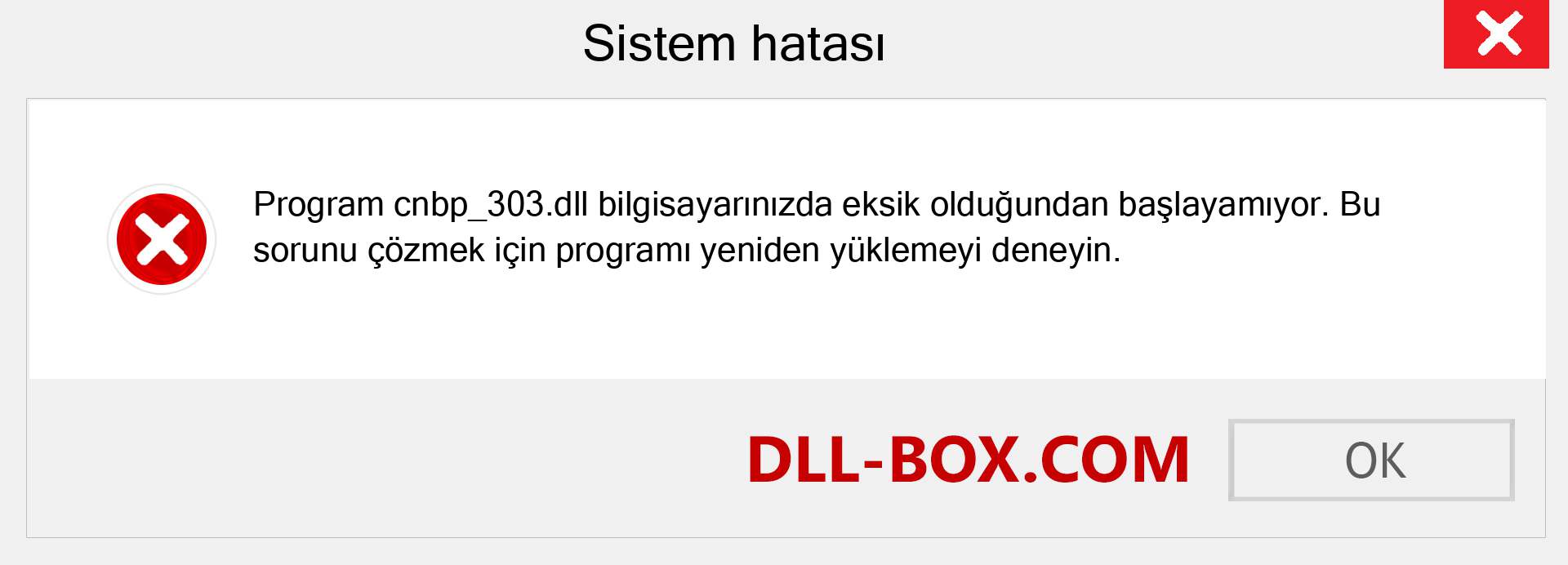 cnbp_303.dll dosyası eksik mi? Windows 7, 8, 10 için İndirin - Windows'ta cnbp_303 dll Eksik Hatasını Düzeltin, fotoğraflar, resimler